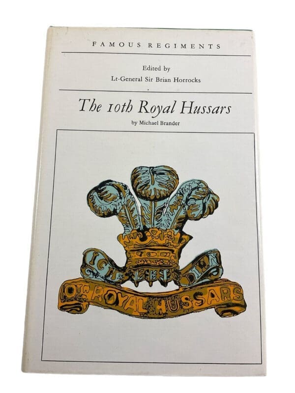 British 10th Royal Hussars Famous Regiments Hard Cover Reference Book